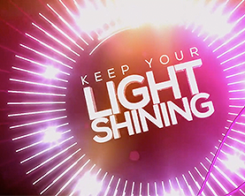 Keep Your Light Shinning